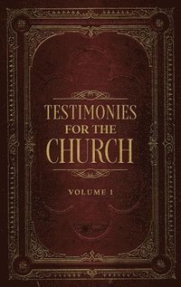 bokomslag Testimonies for the Church Volume 1