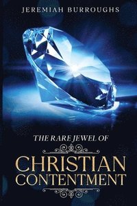 bokomslag The Rare Jewel of Christian Contentment