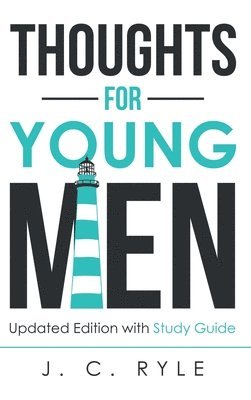 Thoughts for Young Men 1