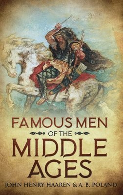 Famous Men of the Middle Ages 1