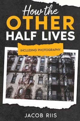 How the Other Half Lives 1