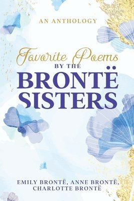 Favorite Poems by the Bront Sisters 1