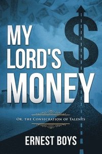 bokomslag My Lord's Money