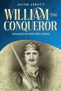 bokomslag William the Conqueror