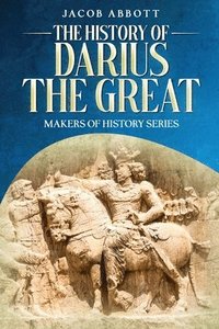 bokomslag History of Darius the Great