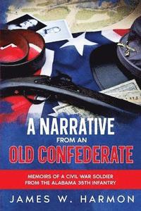 bokomslag Narrative from an Old Confederate