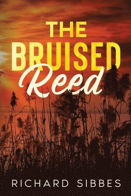 The Bruised Reed 1