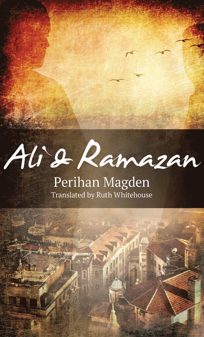 Perihan Magden - Ali and Ramazan, Häftad