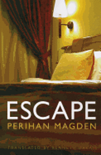 Perihan Magden - Escape, Häftad