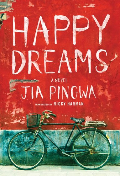 Jia Pingwa - Happy Dreams, Häftad