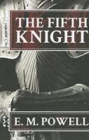 The Fifth Knight 1