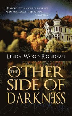 The Other Side of Darkness