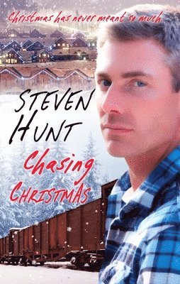 Steven Hunt - Chasing Christmas, Häftad
