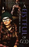 Therese M. Travis - Fistful of God, Häftad
