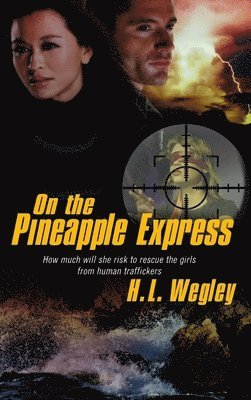 On the Pineapple Express 1