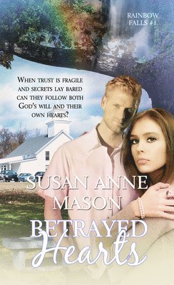 Susan Anne Mason - Betrayed Hearts, Häftad