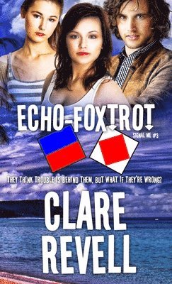 Clare Revell - Echo-Foxtrot: Volume 3, Häftad