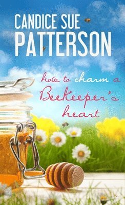 How to Charm a Beekeeper's Heart 1