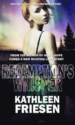 Kathleen Friesen - Redemption's Whisper, Häftad