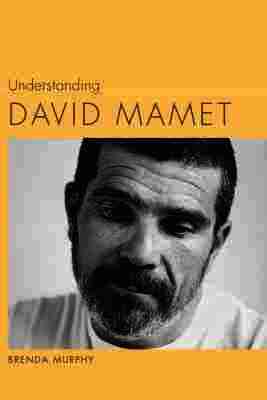 Understanding David Mamet