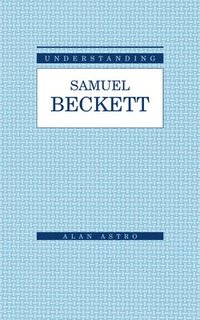 bokomslag Understanding Samuel Beckett