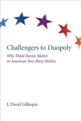 David J. Gillespie, J. David Gillespie, David J Gillespie, J David Gillespie - Challengers to Duopoly, Inbunden
