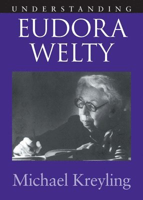 bokomslag Understanding Eudora Welty