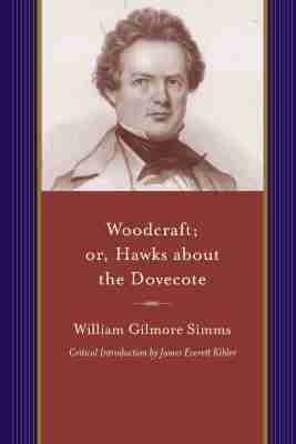 William Gilmore Simms - Woodcraft, Häftad
