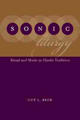Guy L. Beck - Sonic Liturgy, Inbunden