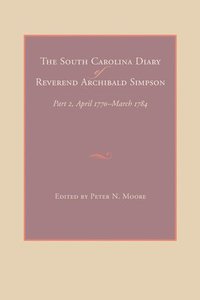 bokomslag The South Carolina Diary of Reverend Archibald Simpson