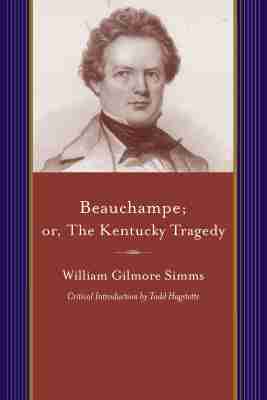 William Gilmore Simms - Beauchampe, Häftad