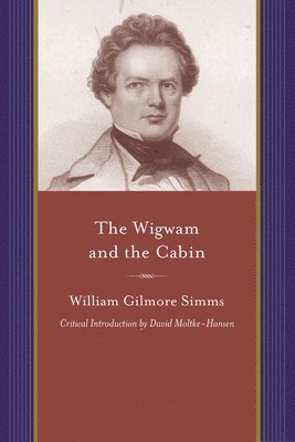 The Wigwam and the Cabin 1