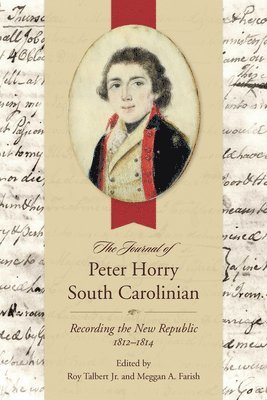 The Journal of Peter Horry, South Carolinian 1