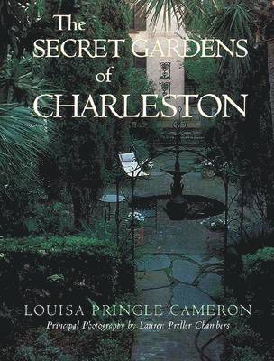 The Secret Gardens of Charleston 1