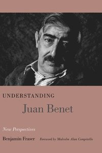 bokomslag Understanding Juan Benet