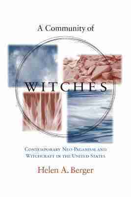 Helen A. Berger - Community of Witches, Häftad
