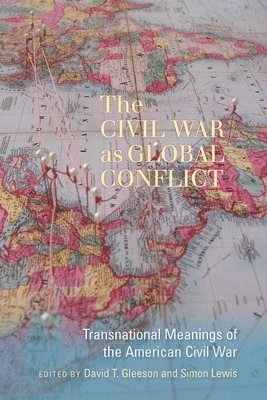 David T. Gleeson, Simon Lewis, David T Gleeson - Civil War As Global Conflict, Inbunden