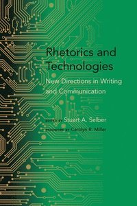 bokomslag Rhetorics and Technologies