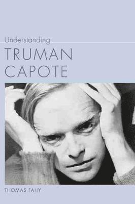 Understanding Truman Capote 1