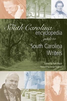 bokomslag The South Carolina Encyclopedia Guide to South Carolina Writers