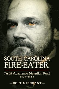 bokomslag South Carolina Fire-Eater
