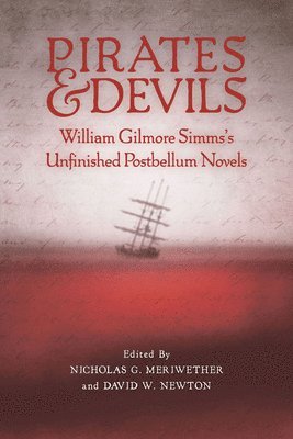 Nicholas G. Meriwether, David W. Newton, Nicholas G Meriwether, David W Newton - Pirates and Devils, Inbunden