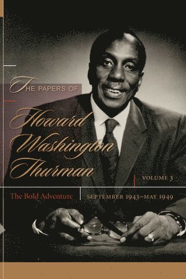 Walter Earl Fluker - Papers of Howard Washington Thurman, Inbunden