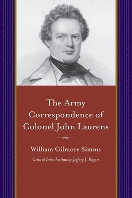 bokomslag The Army Correspondence of Colonel John Laurens