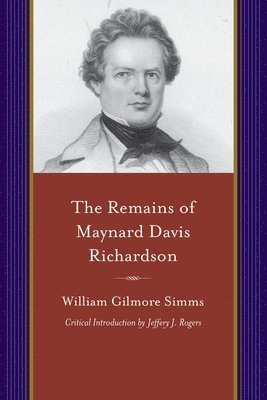 bokomslag The Remains of Maynard Davis Richardson