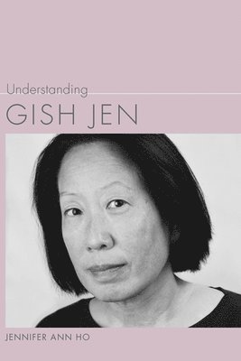 bokomslag Understanding Gish Jen