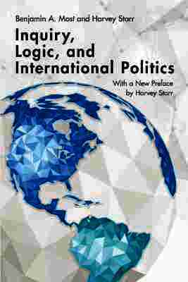 Inquiry, Logic, and International Politics