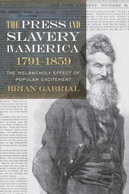 Press and Slavery in America, 1791-1859 1