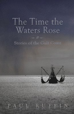 The Time the Waters Rose 1