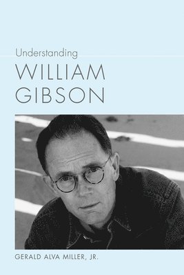 bokomslag Understanding William Gibson